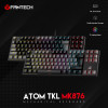 FANTECH MK876 ATOM TKL RGB Mechanical Keyboard